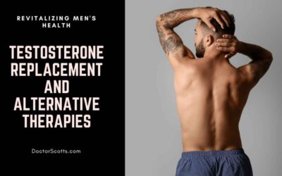 Testosterone Replacement and Alternative Therapies – Revitalizing Men’s Health
