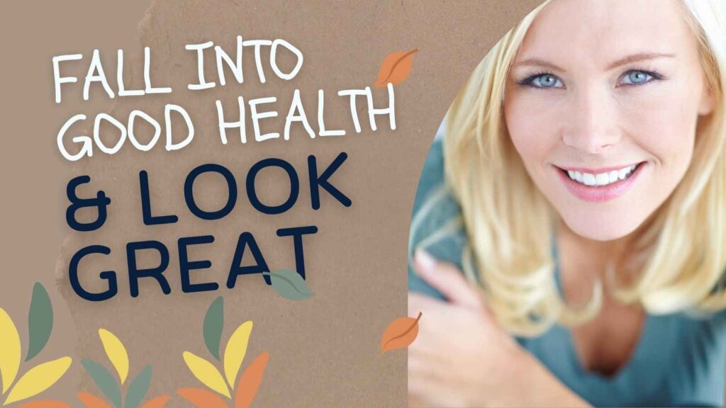 Fall into Good Health