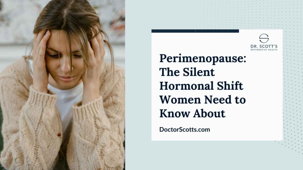 Perimenopause: Silent Hormonal Shift