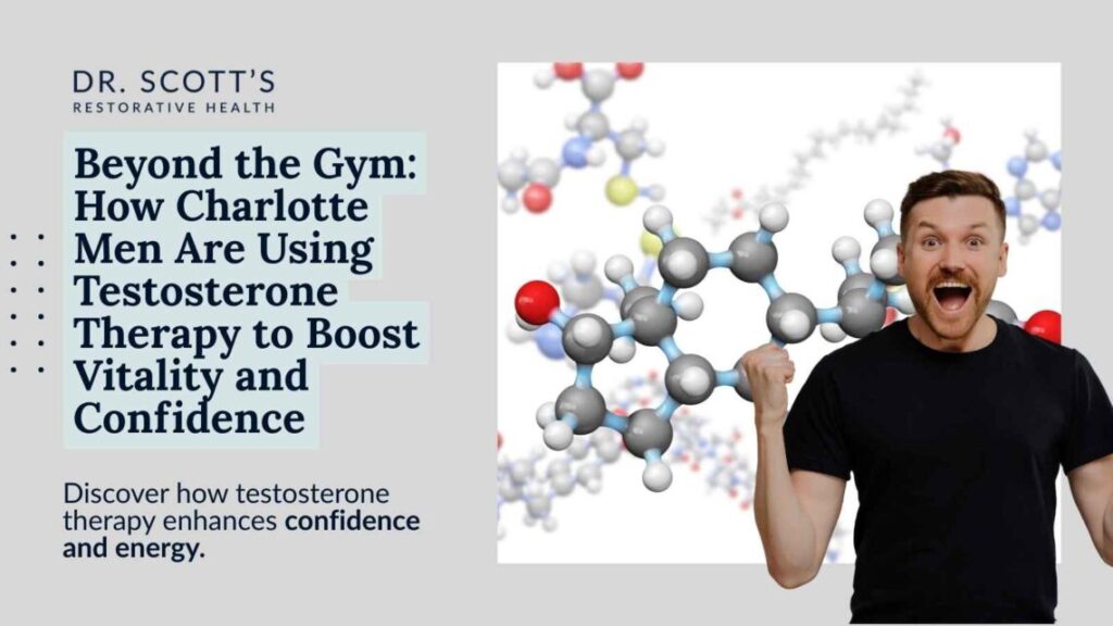 Beyond the Gym How Charlotte Men Are Using Testosterone Therapy to Boost Vitality and Confidence