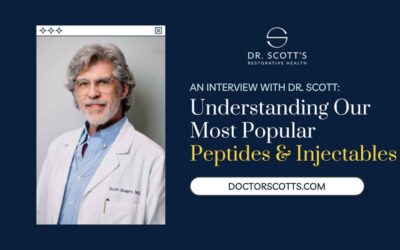 Our Most Popular Peptides & Injectables: Dr. Scott Explains
